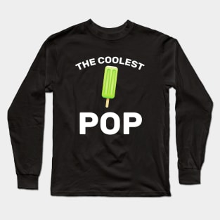 The Coolest Pop Long Sleeve T-Shirt